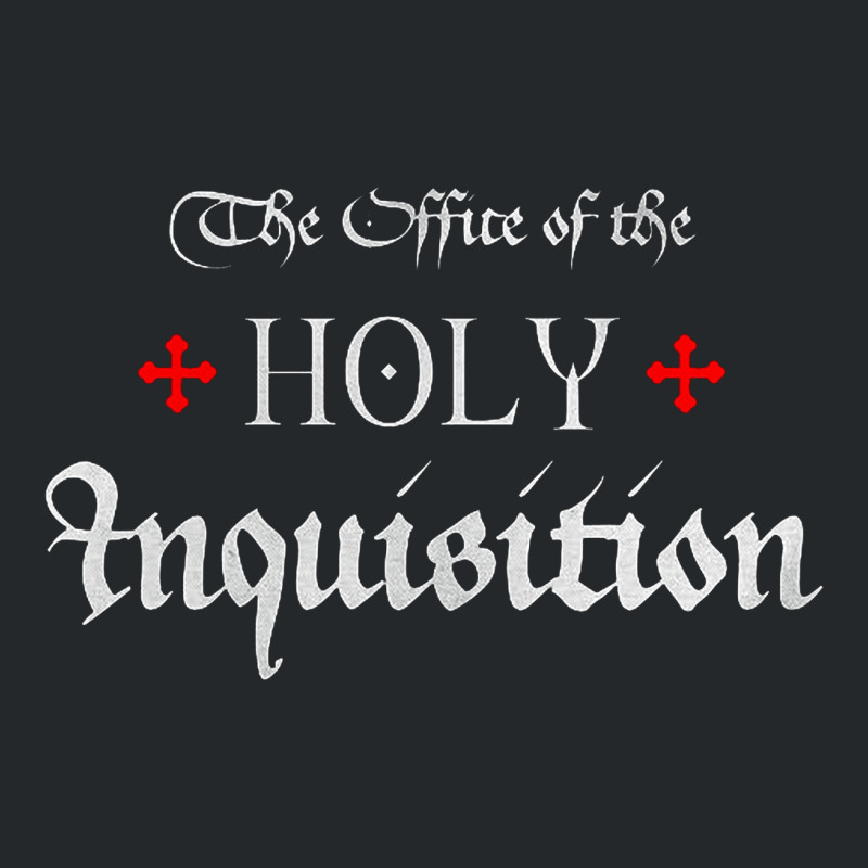 The Office Of The Holy Inquisition   Catholic Crewneck Sweatshirt | Artistshot