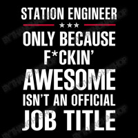 Gift For F Ckin' Awesome Station Engineer Baby Tee | Artistshot