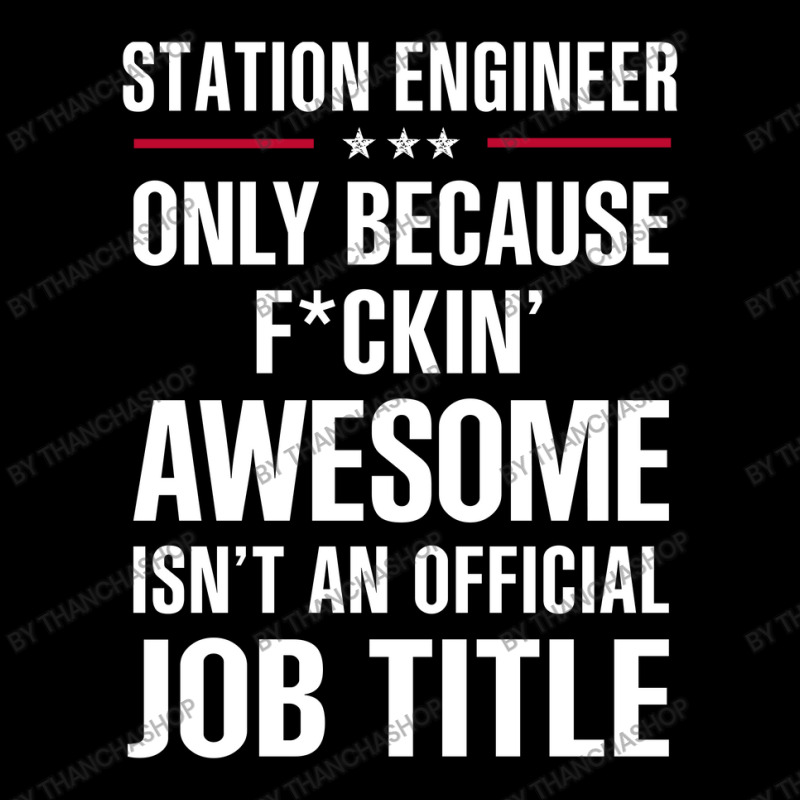 Gift For F Ckin' Awesome Station Engineer Baby Tee by thanchashop | Artistshot