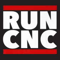 Run Cnc . Funny Machinist Engineer G-code For Fans T-shirt | Artistshot