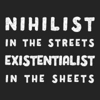 Nihilist In The Streets, Existentialist In The Sheets 3/4 Sleeve Shirt | Artistshot