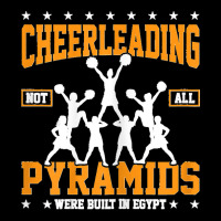 Womens Cheerleading Not All Pyramids Were Built In Egypt Cheerlead Kids Cap | Artistshot