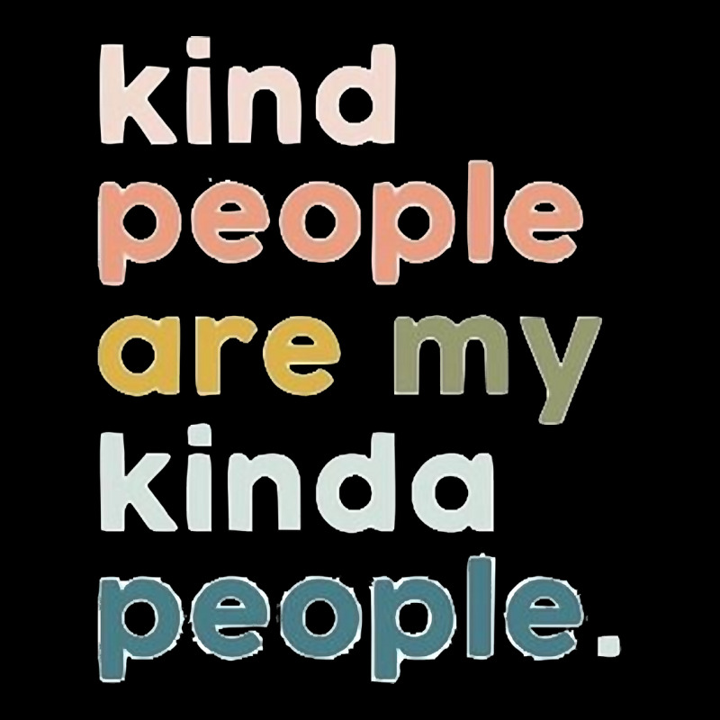 Kind People Are My Kinda People Legging by cm-arts | Artistshot