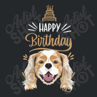 Birthday Gift Cavalier King Charles Spaniel-5epve Crewneck Sweatshirt | Artistshot