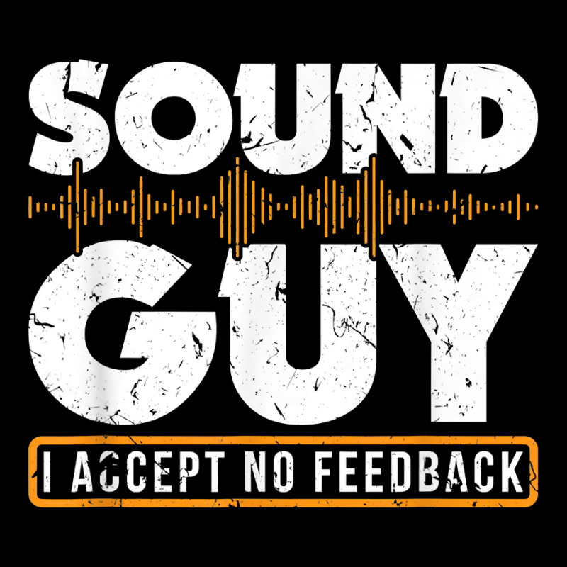 Sound Guy Accept No Feedback Audio Engineer Mixing Mastering For Fans Zipper Hoodie | Artistshot