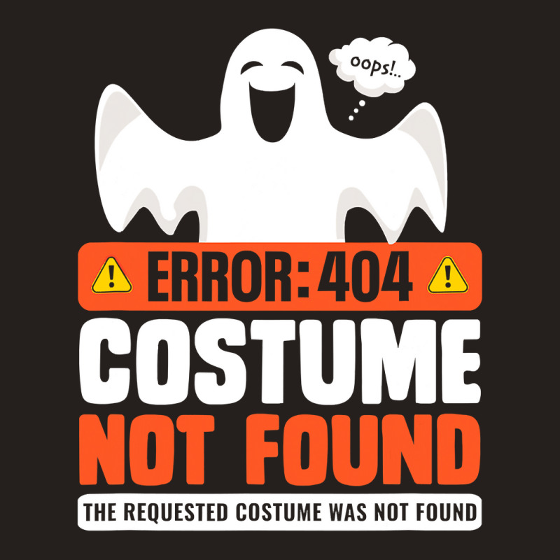 Error 404 Costume Not Found  Womens Men Halloween Ghost Tank Top | Artistshot