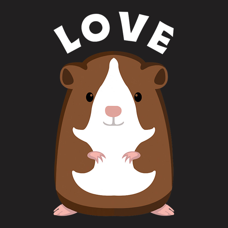 Funny Guinea Pigs T Fun Saying Guinea Pig Love T-shirt | Artistshot