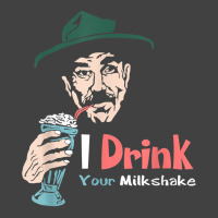 I Drink Your Milkshake I Drink It Up! T Shirt Vintage T-shirt | Artistshot