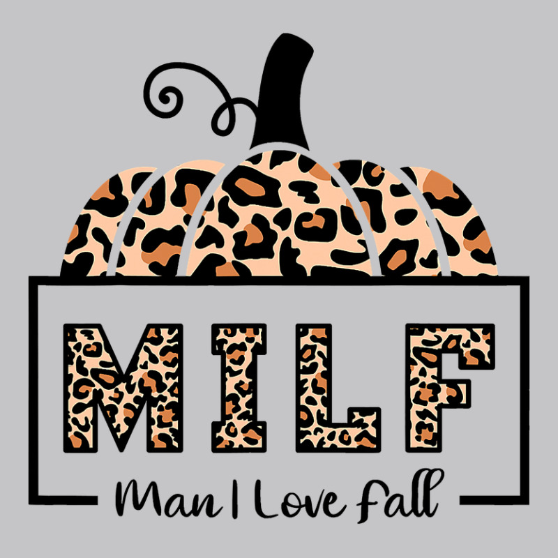 Milf Man I Love Fall Funny Woman Autumn Seasons Lover Baby Bodysuit by AuturoMedero90 | Artistshot