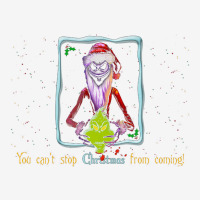 You Can't Stop Christmas From Coming Classic T-shirt | Artistshot