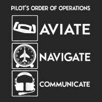 Pilot Order Of Operations Aviate Navigate Communicate V2. Ladies Fitted T-shirt | Artistshot