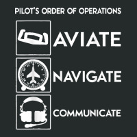 Pilot Order Of Operations Aviate Navigate Communicate V2. Women's Triblend Scoop T-shirt | Artistshot