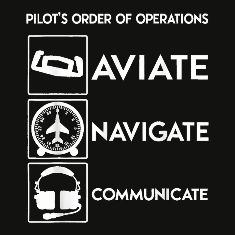 Pilot Order Of Operations Aviate Navigate Communicate V2. Scorecard Crop Tee by saterseim | Artistshot