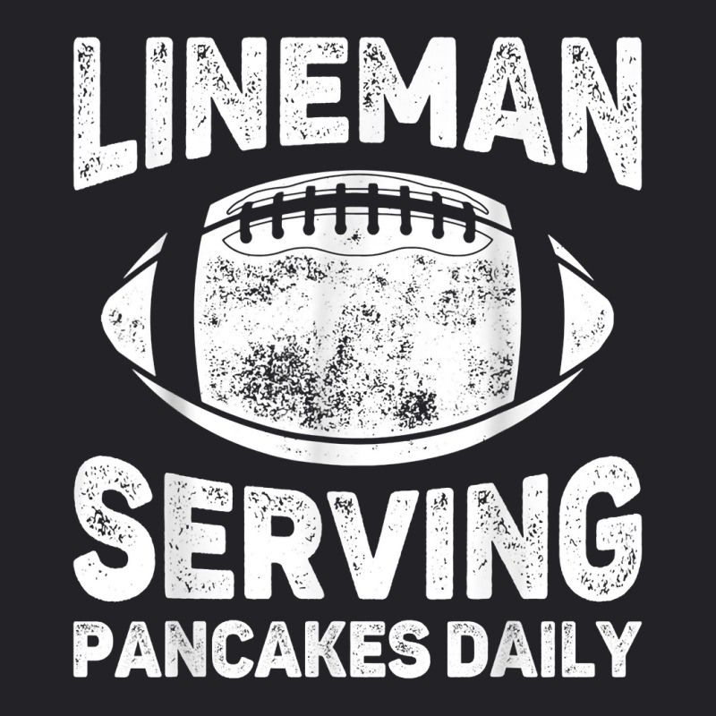 Lineman Serving Pancakes Daily   Football Lineman T Shirt Youth Tee | Artistshot