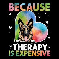 German Shepherd K9 Dog Because Therapy Is Expensive German Shepherd 0  Pocket T-shirt | Artistshot