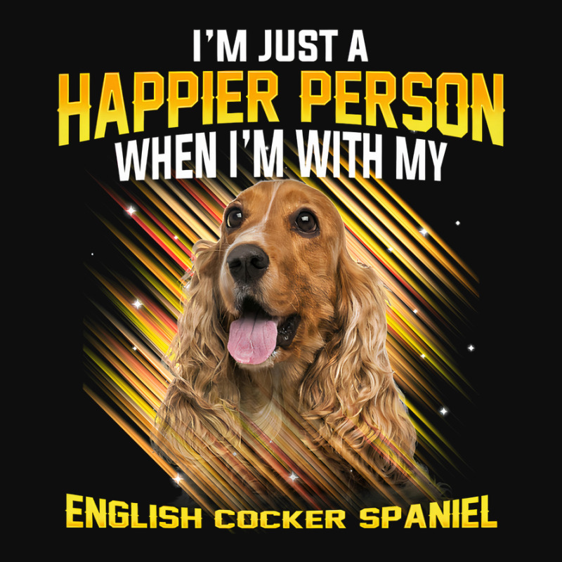 Dog English Cocker Spaniel Im Just A Happier Person Puppy Paw Crop Top by peafowl | Artistshot