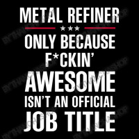 Gift For F Ckin' Awesome Metal Refiner Youth Sweatshirt | Artistshot