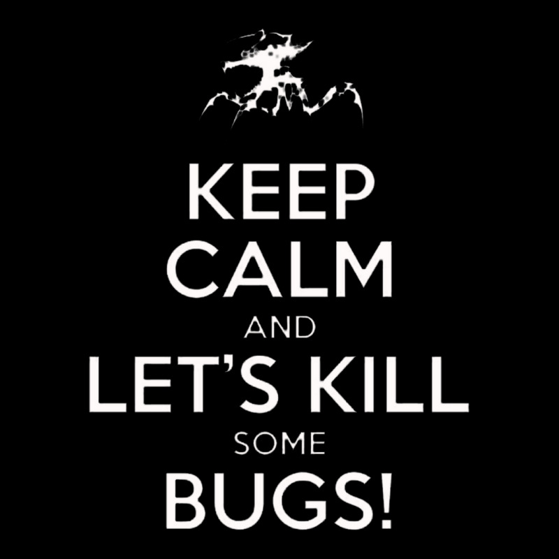 Keep Calm And Let's Kill Some Bugs   Starship Troopers Youth Jogger by cm-arts | Artistshot