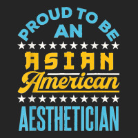 Proud To Be An Asian American Aesthetician Api Aapi Unisex Hoodie | Artistshot