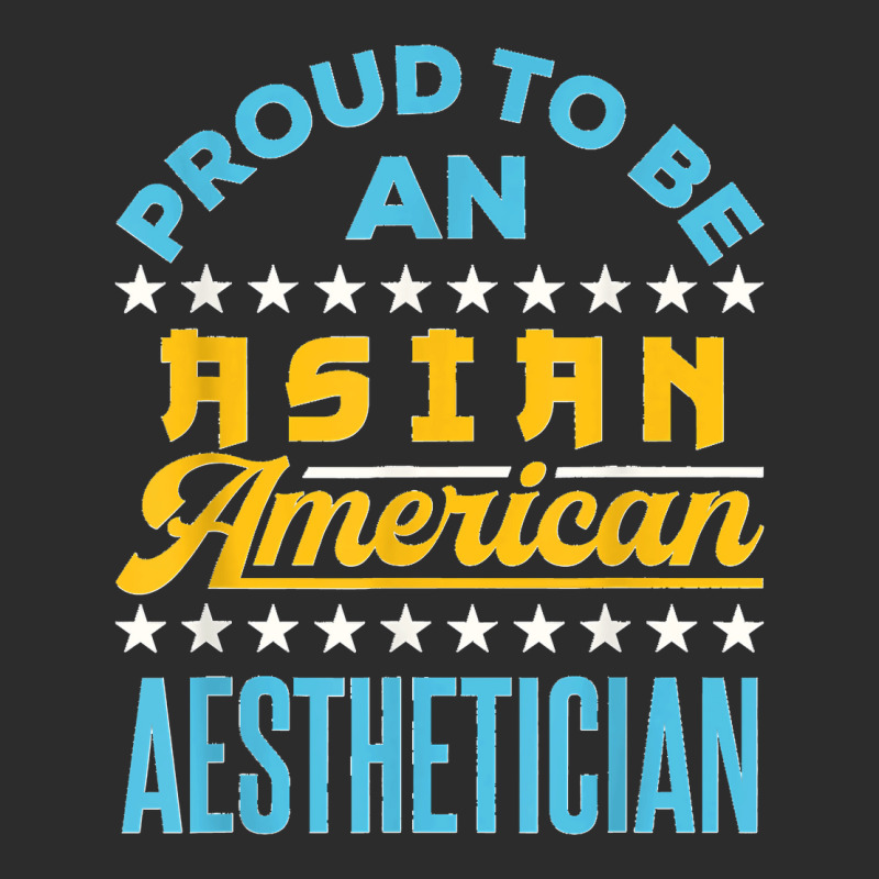 Proud To Be An Asian American Aesthetician Api Aapi Exclusive T-shirt | Artistshot