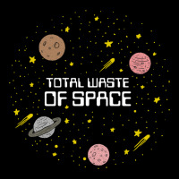 Total Waste Of Space Women's V-neck T-shirt | Artistshot