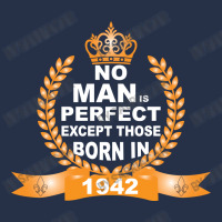 No Man Is Perfect Except Those Born In 1942 Crewneck Sweatshirt | Artistshot