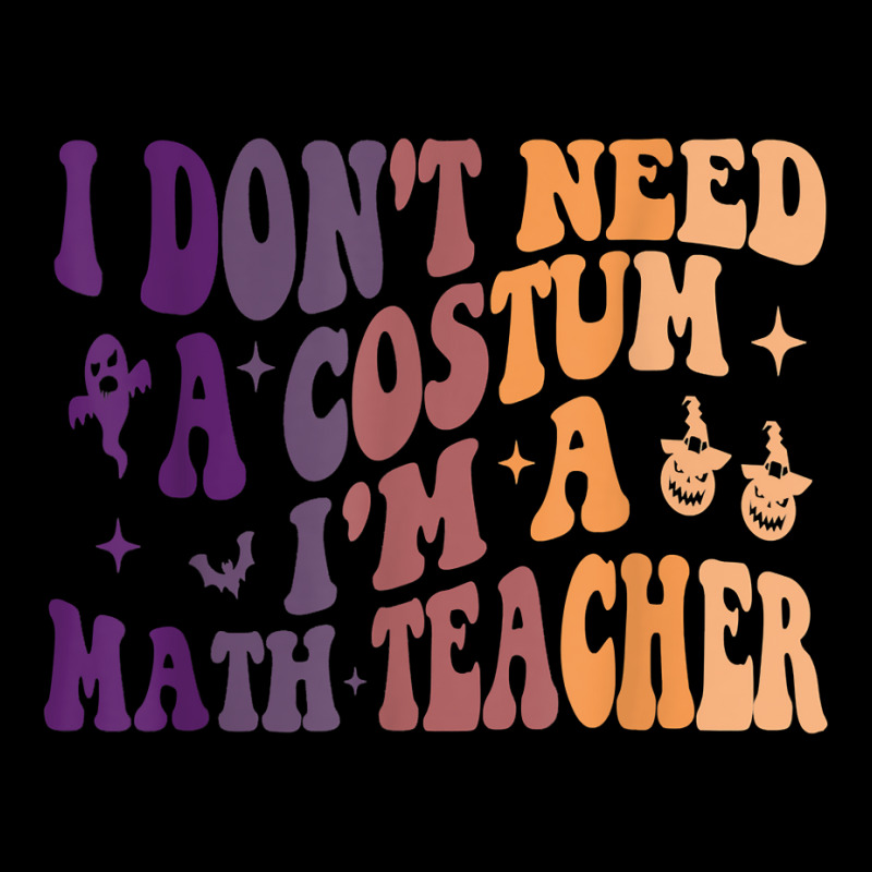 I Don't Need A Costume I'm A Math Teacher  Halloween Characters Video  Adjustable Cap | Artistshot