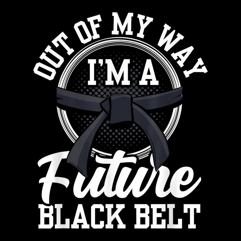 Out Of My Way I'm A Future Black Belt Martial Arts Belts For Fans Kids Cap by DedeShawl | Artistshot