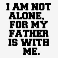 I Am Not Alone Classic T-shirt | Artistshot