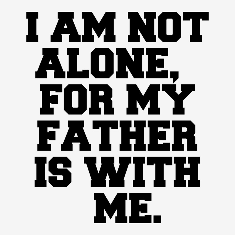 I Am Not Alone Classic T-shirt | Artistshot