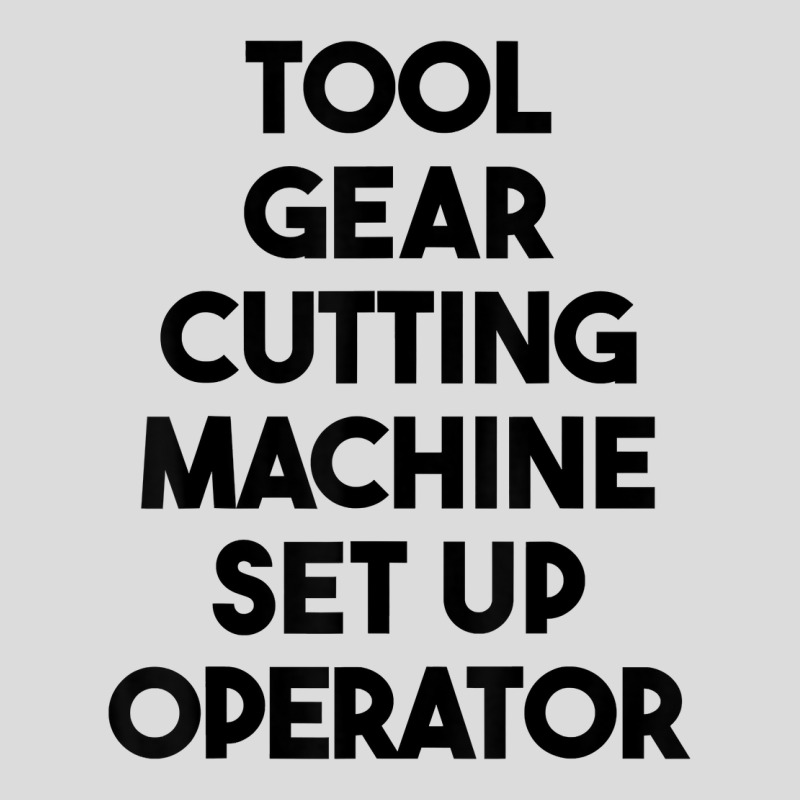 Tool Gear Cutting Machine Set Up Operator T Shirt Men's Polo Shirt | Artistshot