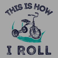 This Is How I Roll Bike Shirt Funny Tricycle Trike T Shirt Toddler Sweatshirt | Artistshot