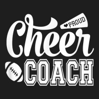 Proud Cheer Coach Megaphone & Football Cheer Coach For Fans Classic T-shirt | Artistshot