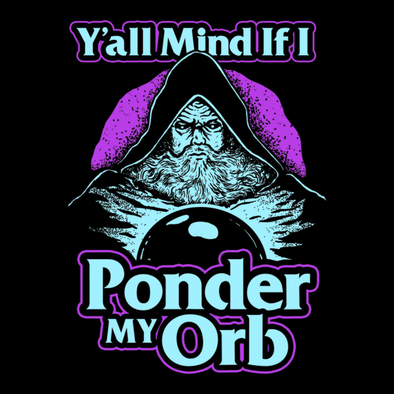 Y'all Mind If I Ponder My Orb Kids Cap | Artistshot