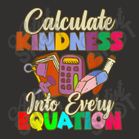 Calculate Kindness Into Every Equation Mathematicians Birthday Gifts Champion Hoodie | Artistshot