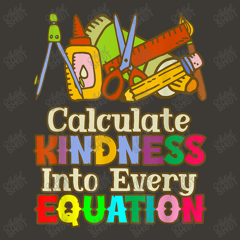 Calculate Kindness Into Every Equation Mathematicians Birthday Bucket Hat by Aria-Proctor | Artistshot