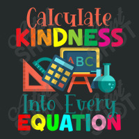 Calculate Kindness Into Every Equation Mathematicians Funny Gifts Women's Triblend Scoop T-shirt | Artistshot