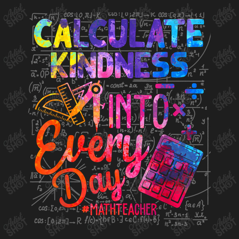 Calculate Kindness Into Everyday Math Teachers Unity Day Funny Men Classic T-shirt by Aria-Proctor | Artistshot