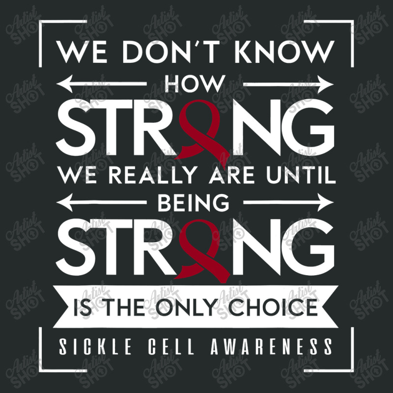 Sickle Cell Awareness Anemia Support Strong Choice Women's Triblend Scoop T-shirt by nhan0105 | Artistshot