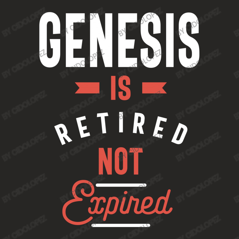 Genesis Is Retired Not Expired Ladies Fitted T-Shirt by cidolopez | Artistshot