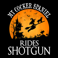 Cocker Spaniel Rides Shotgun Dog Lover Halloween Party Gift Pocket T-shirt | Artistshot