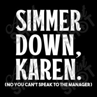 Simmer Down Karen You Can't Speak To Manager  Karen Slang Adjustable Cap | Artistshot