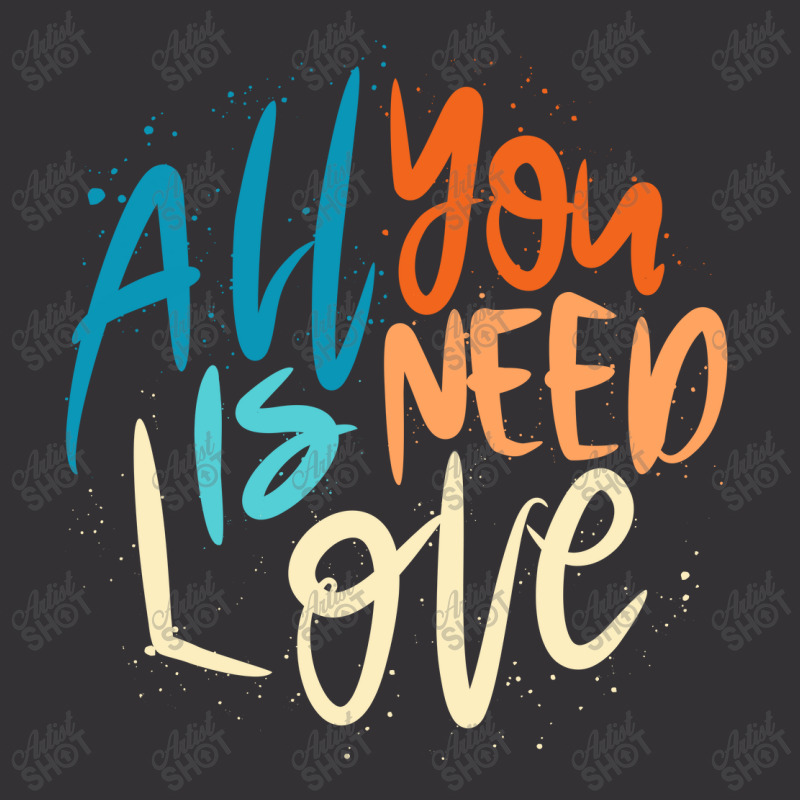 All You Need Is Love Lettering Vintage Short by Distrowlinc | Artistshot