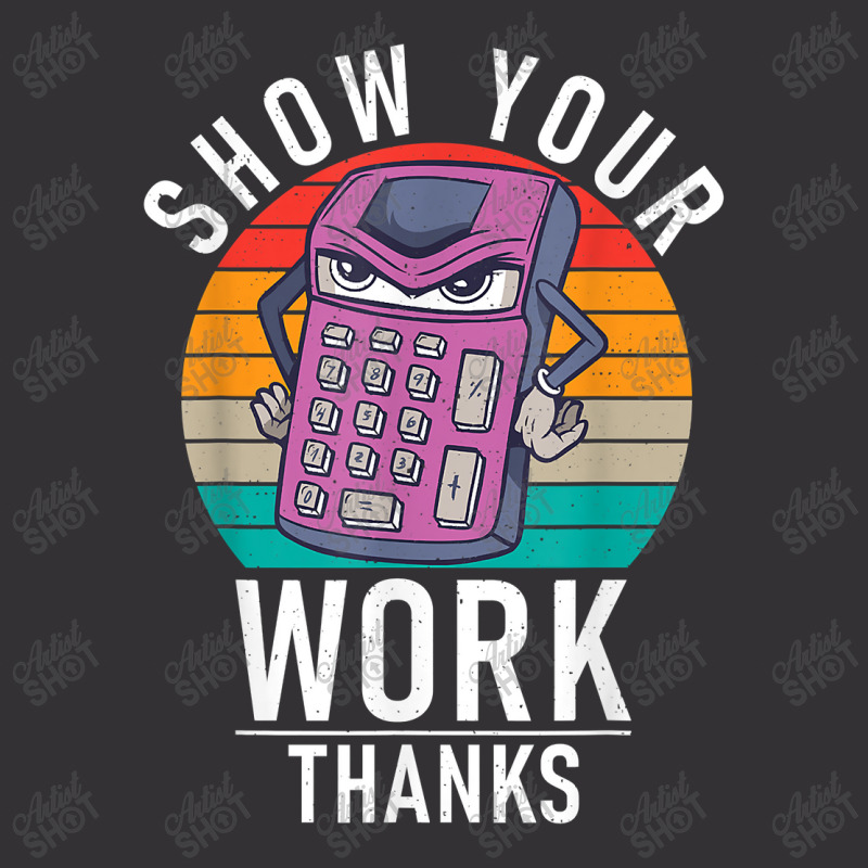 Show Your Work Thanks School Teaching Math Funny Gifts Boy Girl Vintage Short by Brynlee-Everett | Artistshot