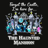 Connector Dread Manor Magic Kingdom Cute Forget The Castle I M Here Fo Scorecard Crop Tee | Artistshot