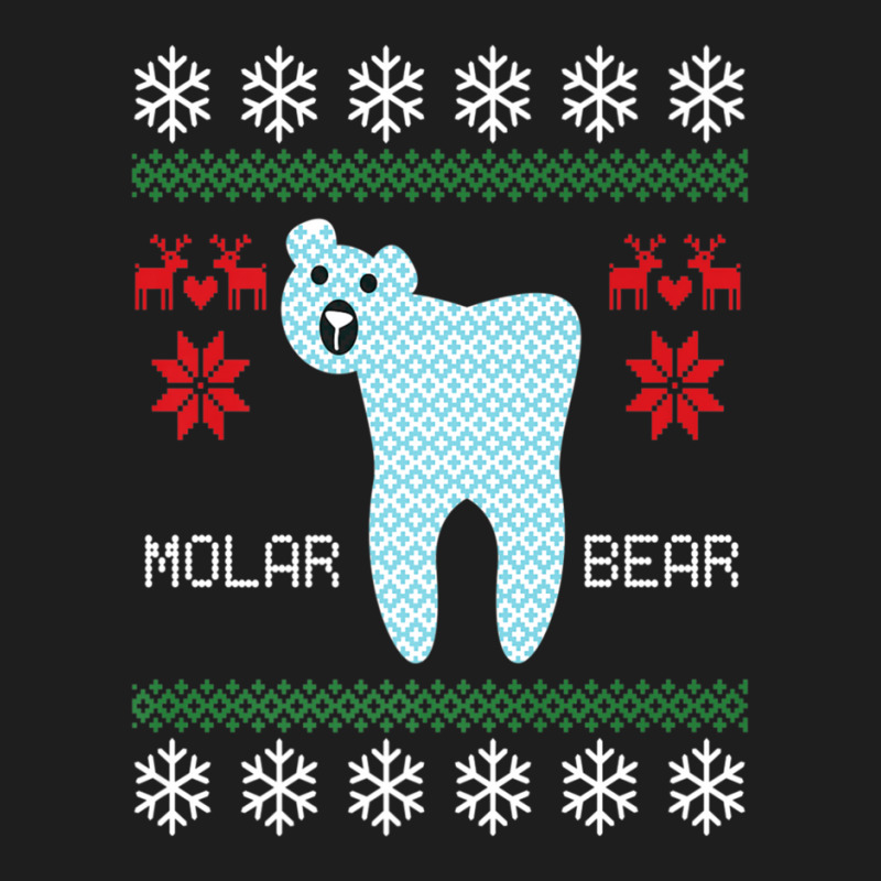 Christmas Ugly Sweater Molar Bear Dentist Classic T-shirt by AliaOwens | Artistshot