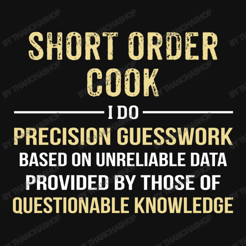 Short Order Cook I Do Precision Guesswork. Funny Gift Skinny Tumbler | Artistshot