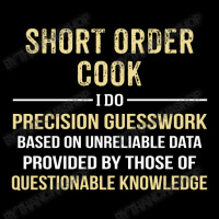 Short Order Cook I Do Precision Guesswork. Funny Gift Fleece Short | Artistshot