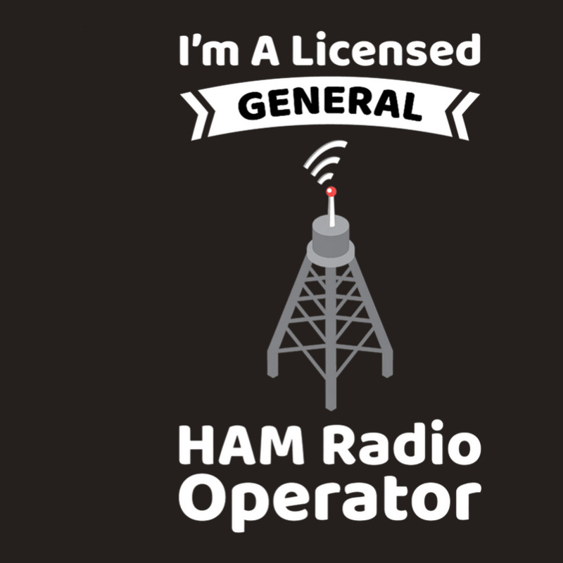 Amateur Radio Operator Funny Ham Radio General Tank Top by RaidenKelly | Artistshot