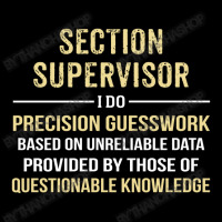 Section Supervisor I Do Precision Guesswork. Funny Gift Toddler Sweatshirt | Artistshot